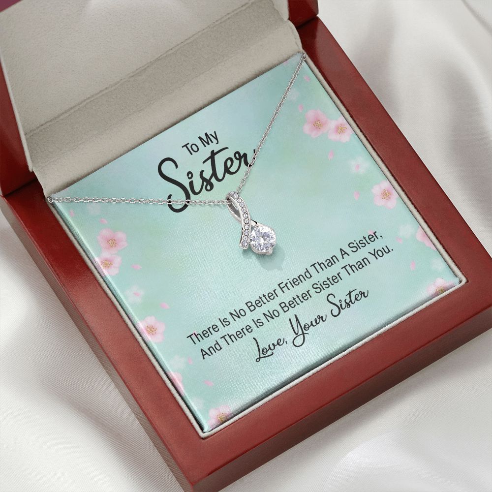 To My Sister There is No Better Friend Than a Sister Alluring Ribbon Necklace Message Card-Express Your Love Gifts