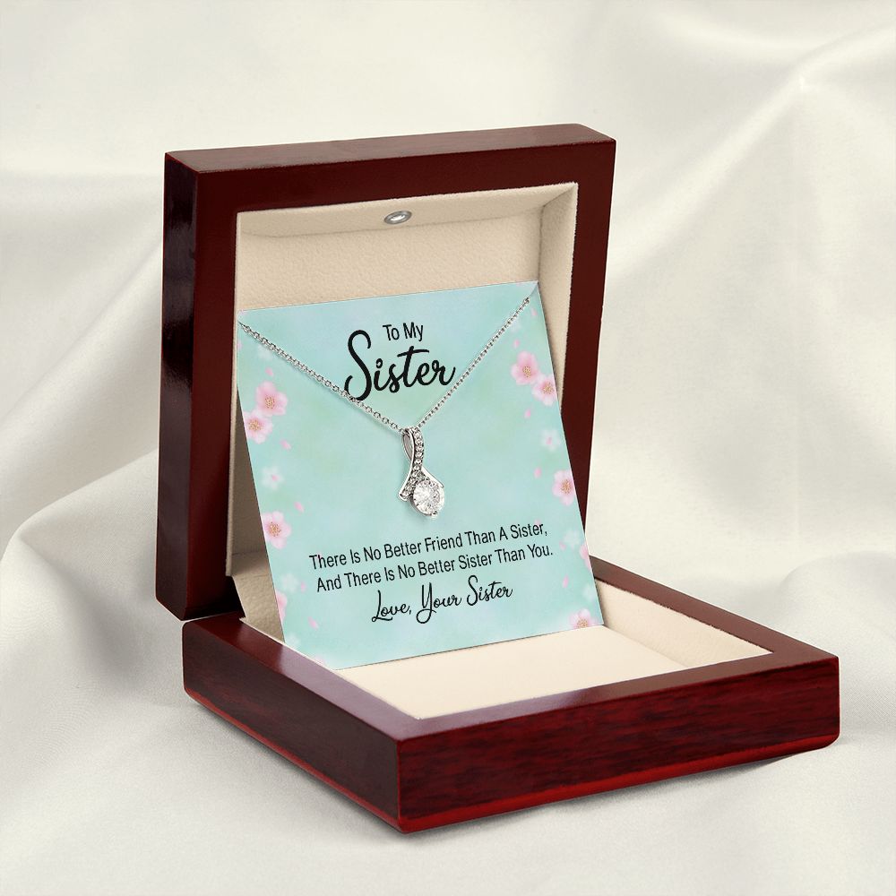 To My Sister There is No Better Friend Than a Sister Alluring Ribbon Necklace Message Card-Express Your Love Gifts