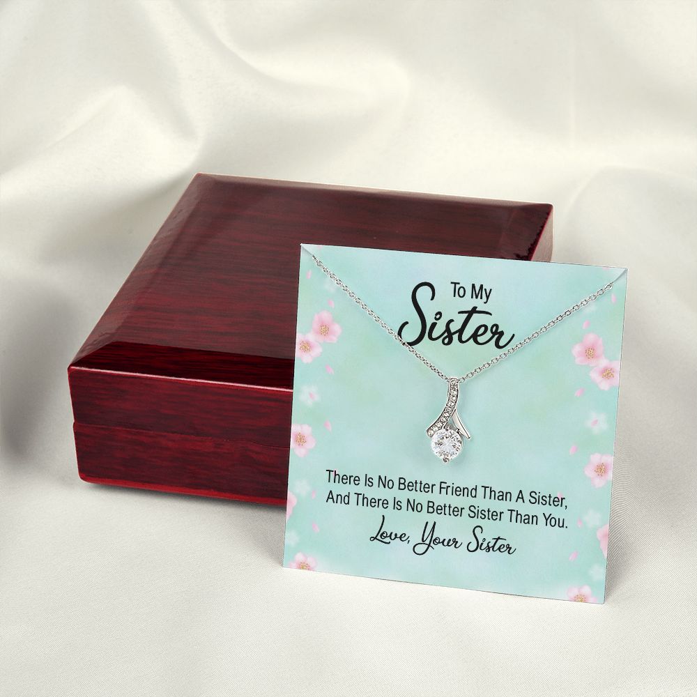 To My Sister There is No Better Friend Than a Sister Alluring Ribbon Necklace Message Card-Express Your Love Gifts
