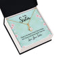 To My Sister There is No Better Friend Than a Sister Alluring Ribbon Necklace Message Card-Express Your Love Gifts