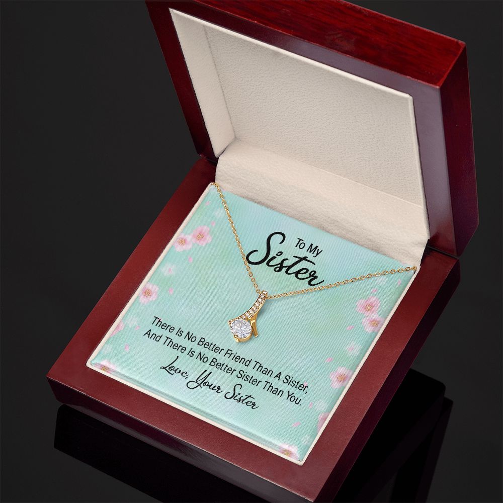 To My Sister There is No Better Friend Than a Sister Alluring Ribbon Necklace Message Card-Express Your Love Gifts