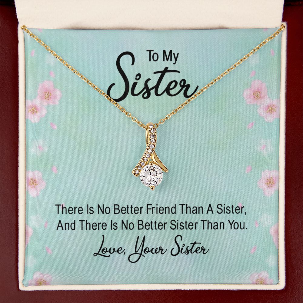 To My Sister There is No Better Friend Than a Sister Alluring Ribbon Necklace Message Card-Express Your Love Gifts