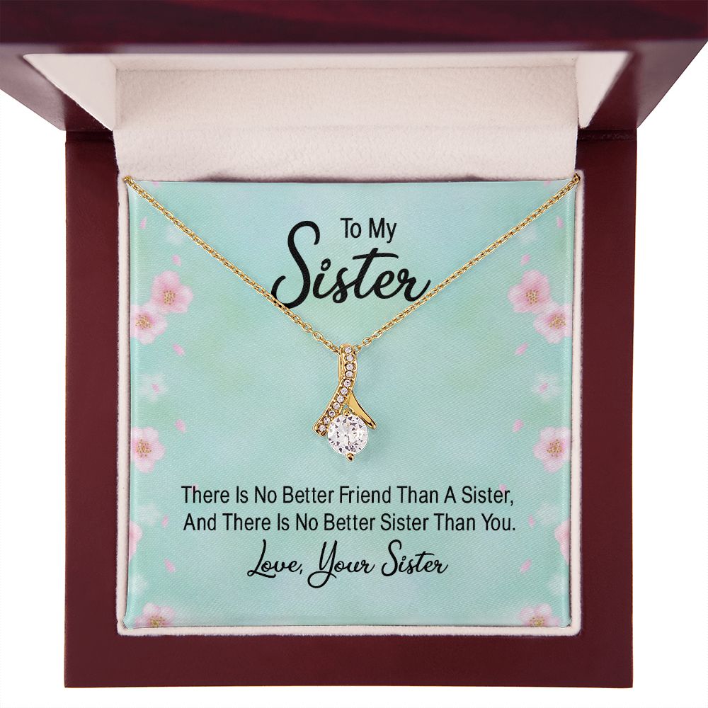 To My Sister There is No Better Friend Than a Sister Alluring Ribbon Necklace Message Card-Express Your Love Gifts