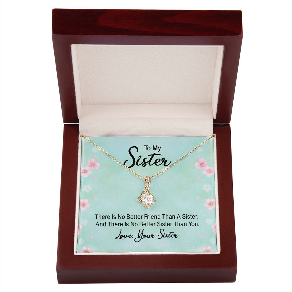 To My Sister There is No Better Friend Than a Sister Alluring Ribbon Necklace Message Card-Express Your Love Gifts