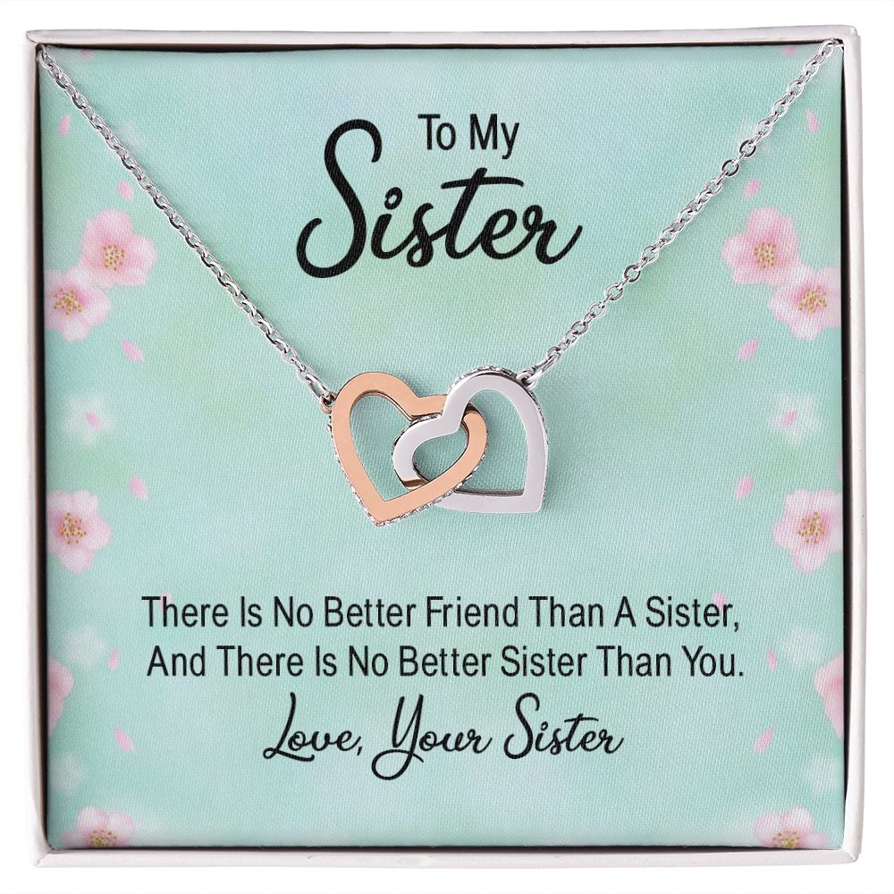 To My Sister There is No Better Friend Than a Sister Inseparable Necklace-Express Your Love Gifts