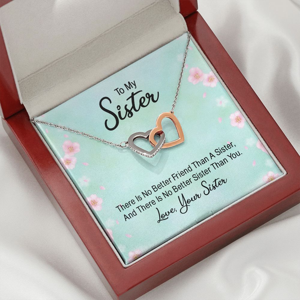 To My Sister There is No Better Friend Than a Sister Inseparable Necklace-Express Your Love Gifts