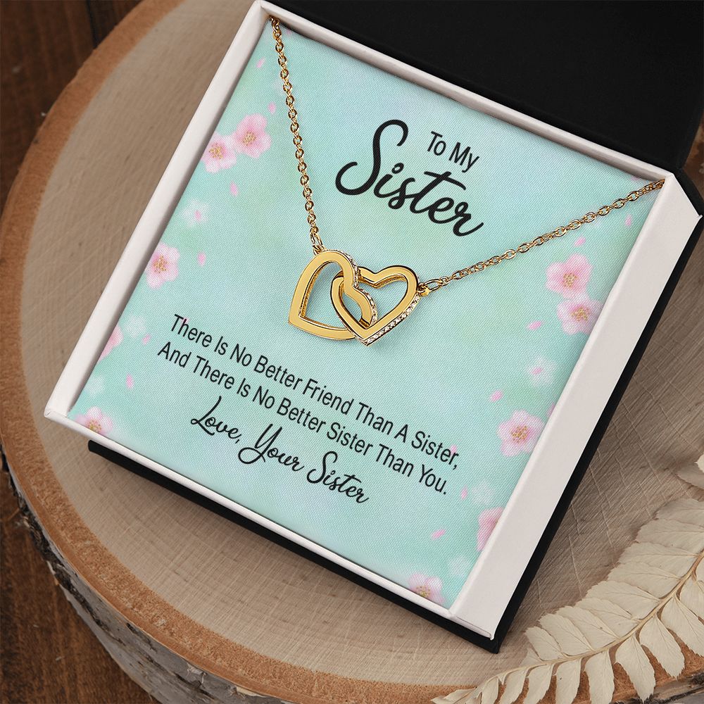 To My Sister There is No Better Friend Than a Sister Inseparable Necklace-Express Your Love Gifts