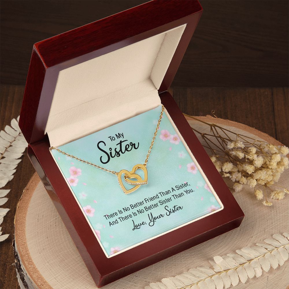 To My Sister There is No Better Friend Than a Sister Inseparable Necklace-Express Your Love Gifts