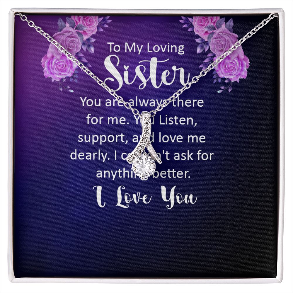 To My Sister You Are Always There For Me Alluring Ribbon Necklace Message Card-Express Your Love Gifts