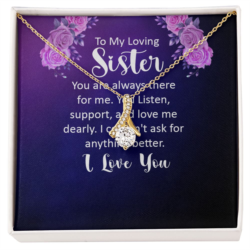 To My Sister You Are Always There For Me Alluring Ribbon Necklace Message Card-Express Your Love Gifts