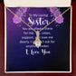 To My Sister You Are Always There For Me Alluring Ribbon Necklace Message Card-Express Your Love Gifts