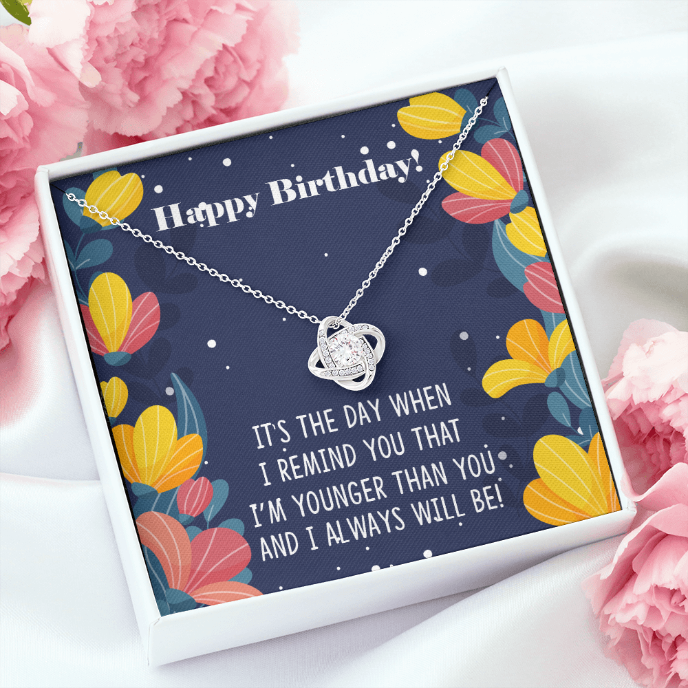 To My Sister Younger Than You Birthday Message Infinity Knot Necklace Message Card-Express Your Love Gifts