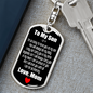 To My Son I'm So Lucky To Have You Keychain Stainless Steel or 18k Gold Dog Tag Keyring-Express Your Love Gifts