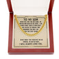 To My Son Never Feel That You're Alone Cuban Chain-Express Your Love Gifts
