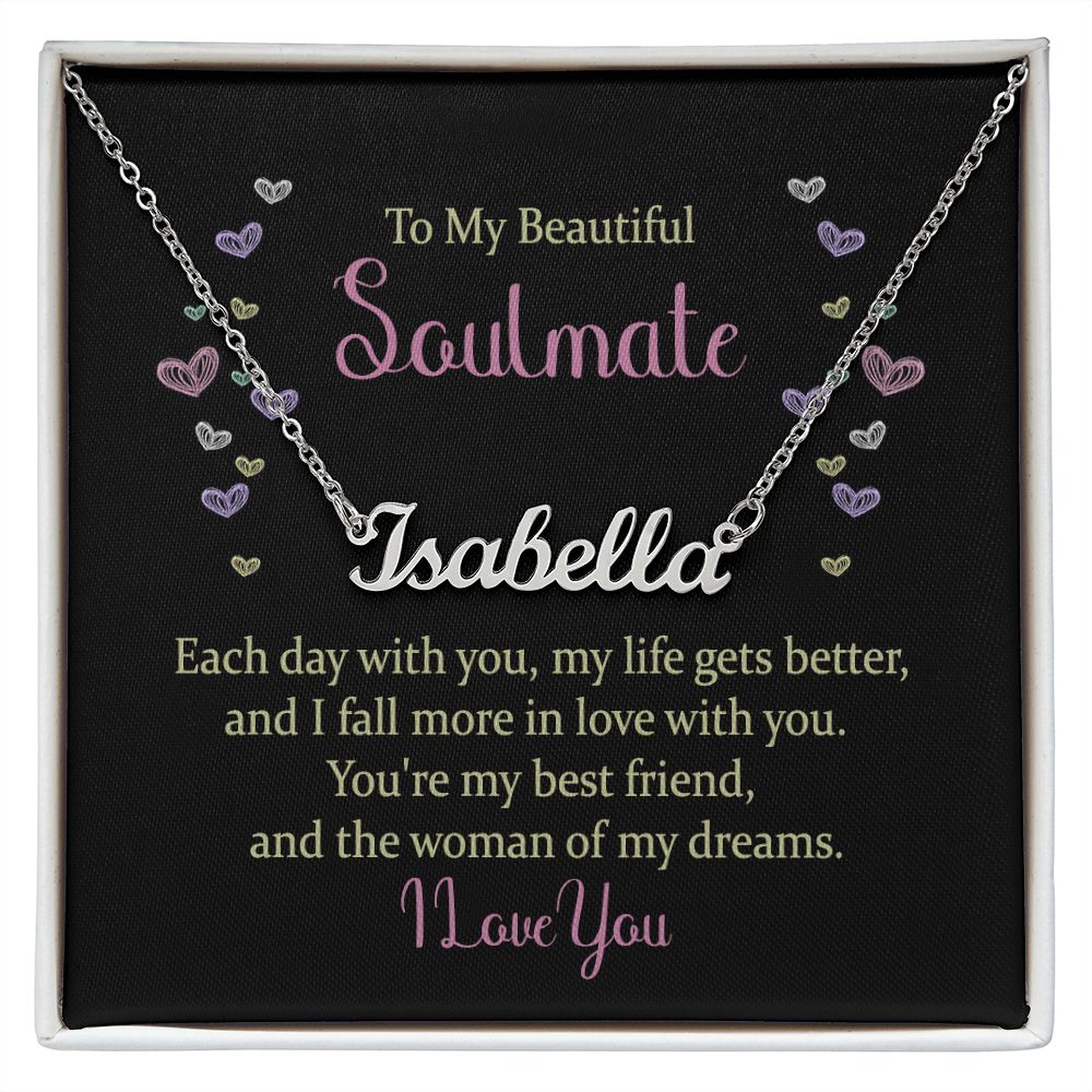 To My Soulmate Each Day With You Custom Name Necklace-Express Your Love Gifts
