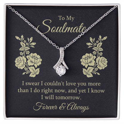 To My Soulmate I Swear I Couldn't Love You Alluring Ribbon Necklace Message Card-Express Your Love Gifts