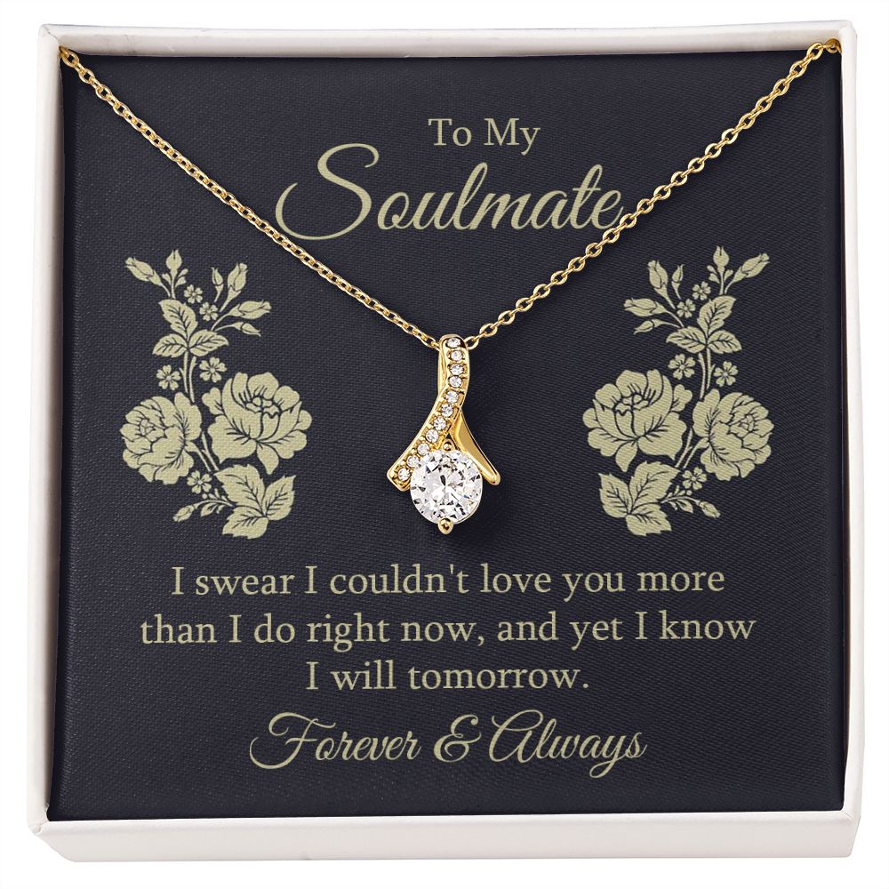 To My Soulmate I Swear I Couldn't Love You Alluring Ribbon Necklace Message Card-Express Your Love Gifts