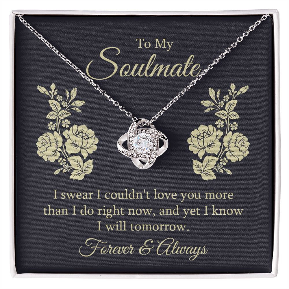 To My Soulmate I Swear I Couldn't Love You Infinity Knot Necklace Message Card-Express Your Love Gifts