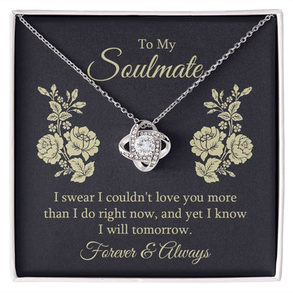To My Soulmate I Swear I Couldn't Love You Infinity Knot Necklace Message Card-Express Your Love Gifts