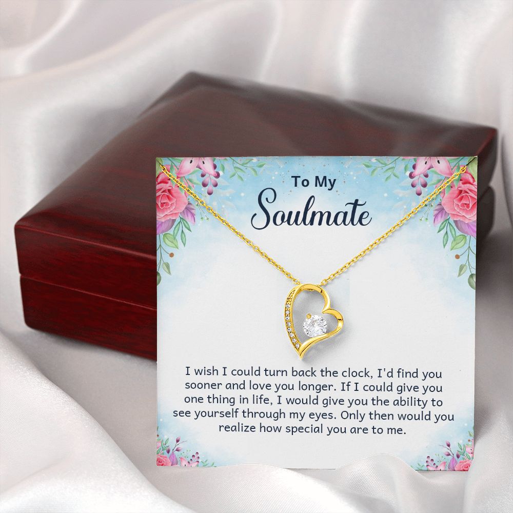 To My Soulmate I Wish I Could Turn Back Forever Necklace w Message Card-Express Your Love Gifts