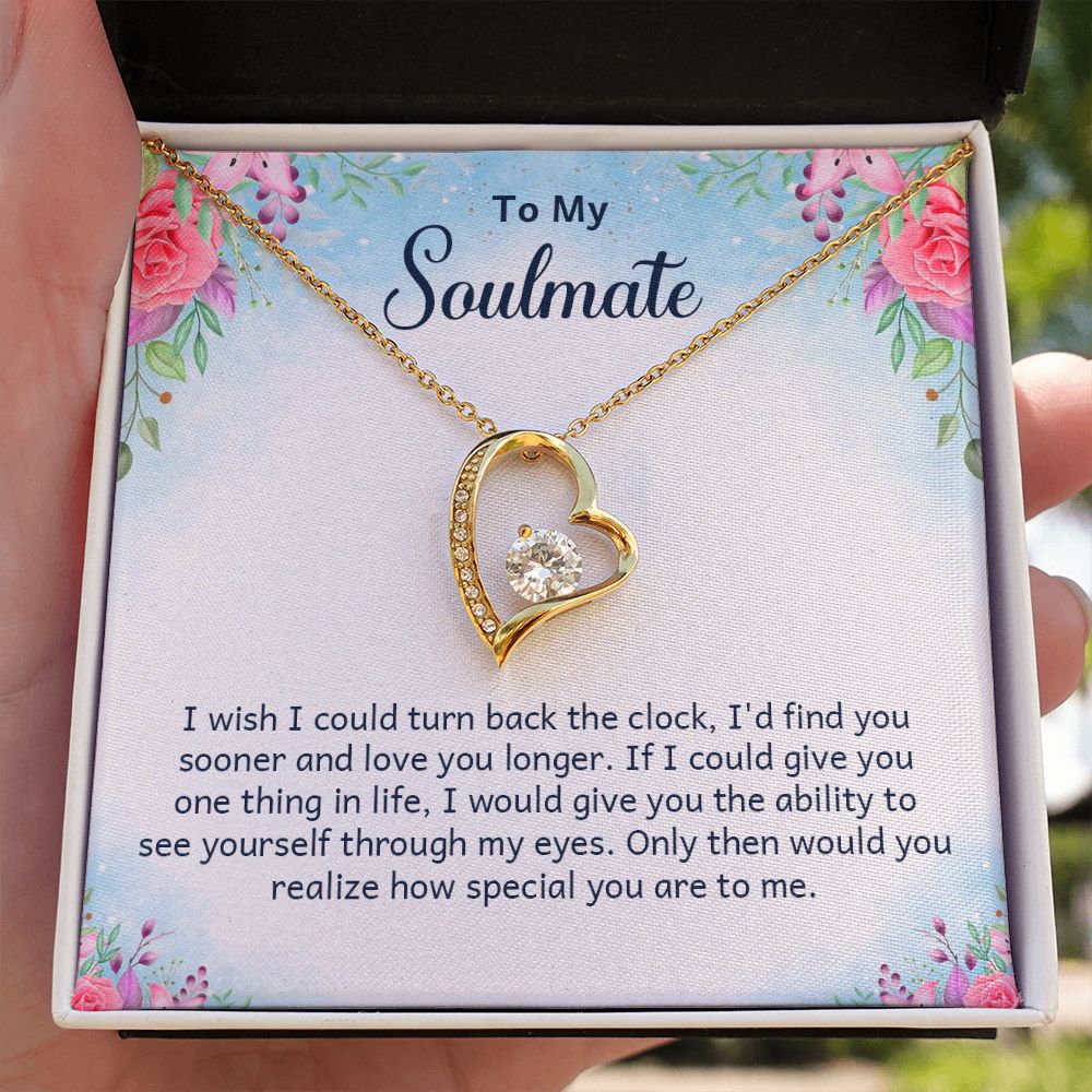 To My Soulmate I Wish I Could Turn Back Forever Necklace w Message Card-Express Your Love Gifts
