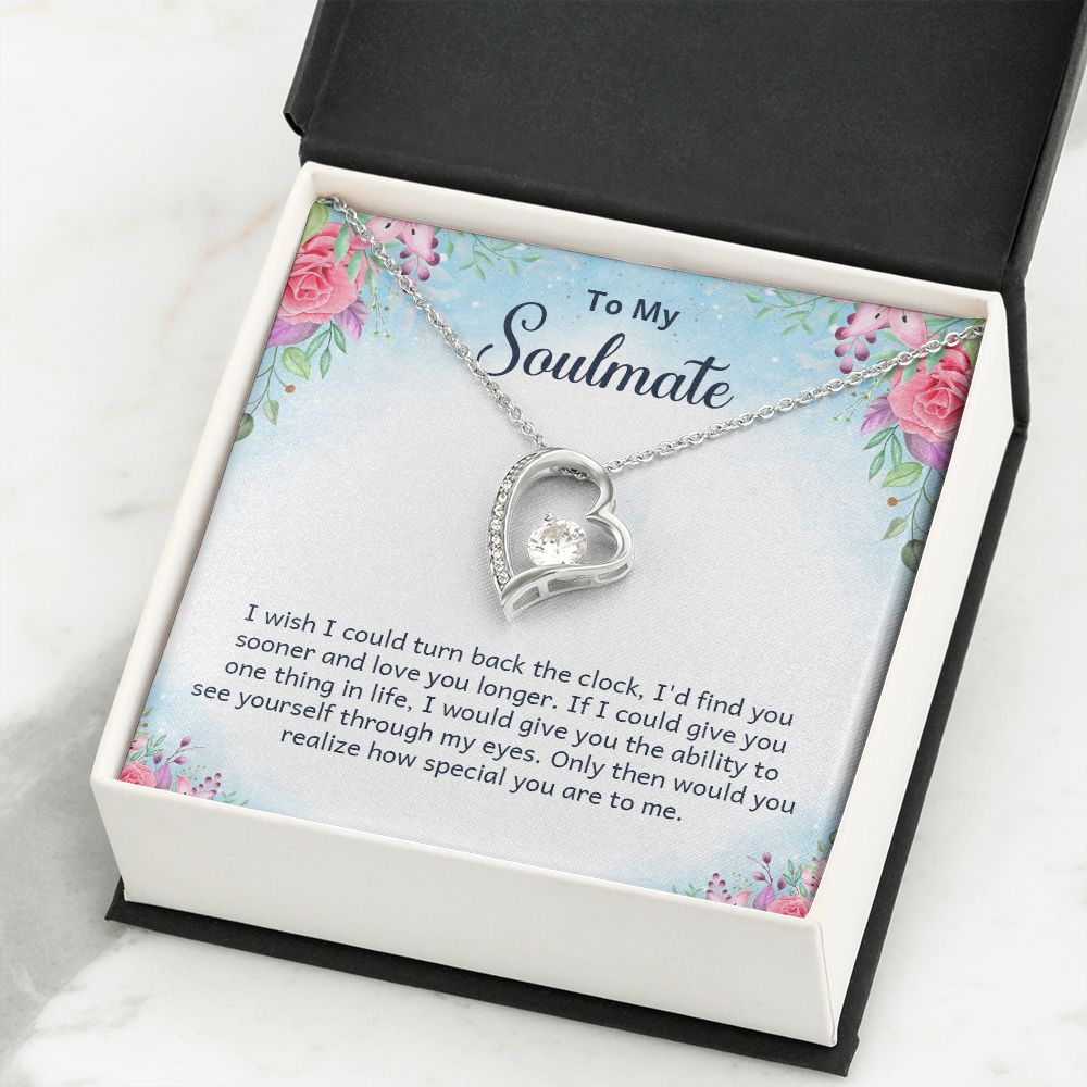 To My Soulmate I Wish I Could Turn Back Forever Necklace w Message Card-Express Your Love Gifts