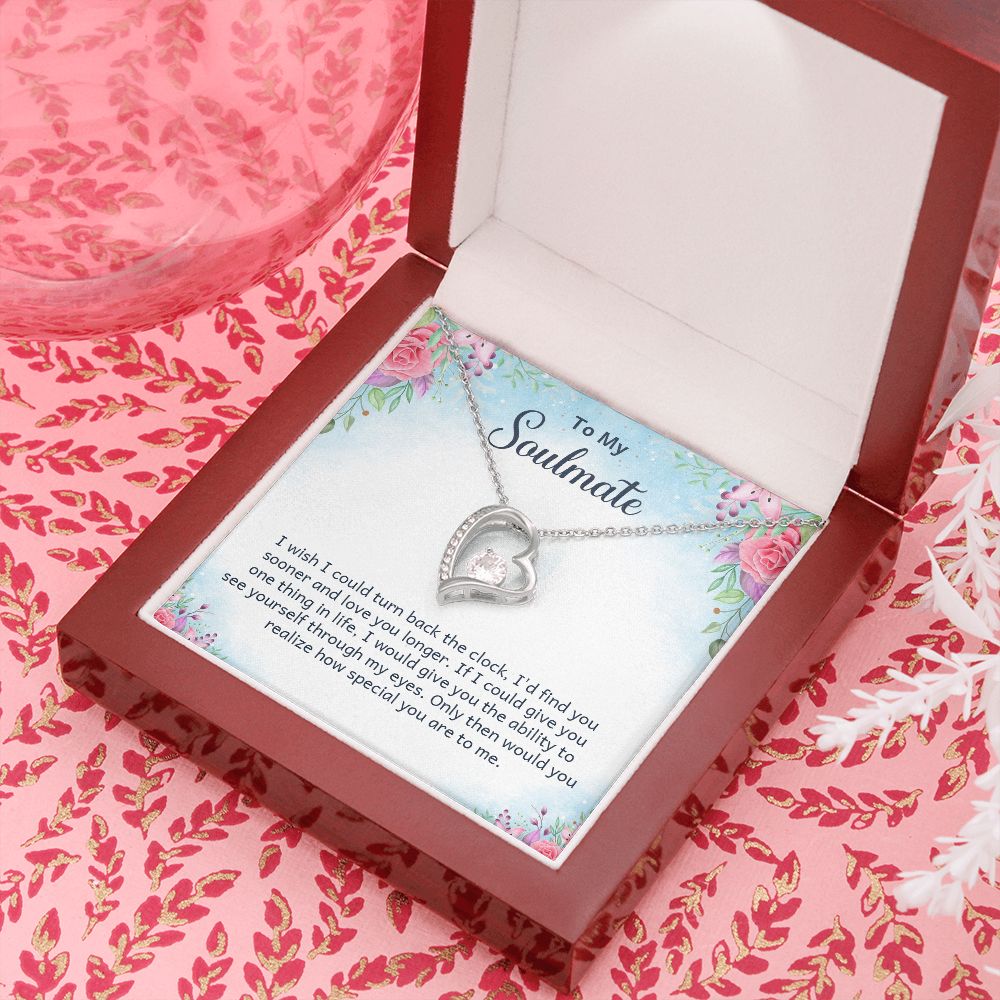 To My Soulmate I Wish I Could Turn Back Forever Necklace w Message Card-Express Your Love Gifts