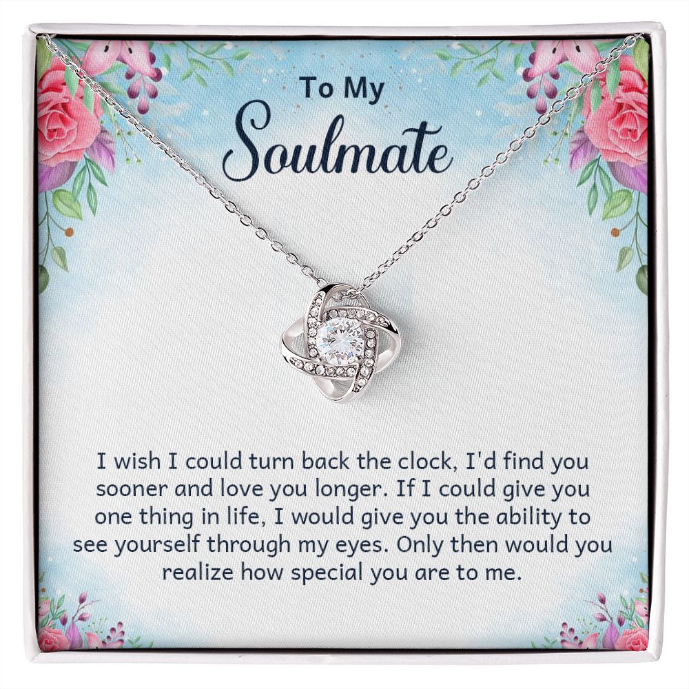 To My Soulmate I Wish I Could Turn Back Infinity Knot Necklace Message Card-Express Your Love Gifts