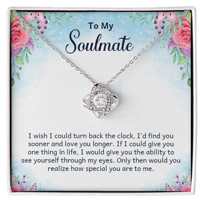 To My Soulmate I Wish I Could Turn Back Infinity Knot Necklace Message Card-Express Your Love Gifts