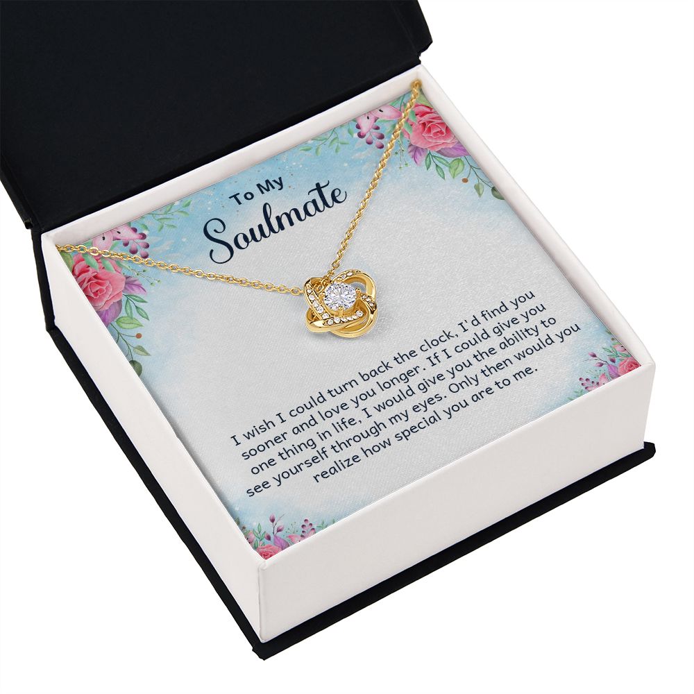 To My Soulmate I Wish I Could Turn Back Infinity Knot Necklace Message Card-Express Your Love Gifts