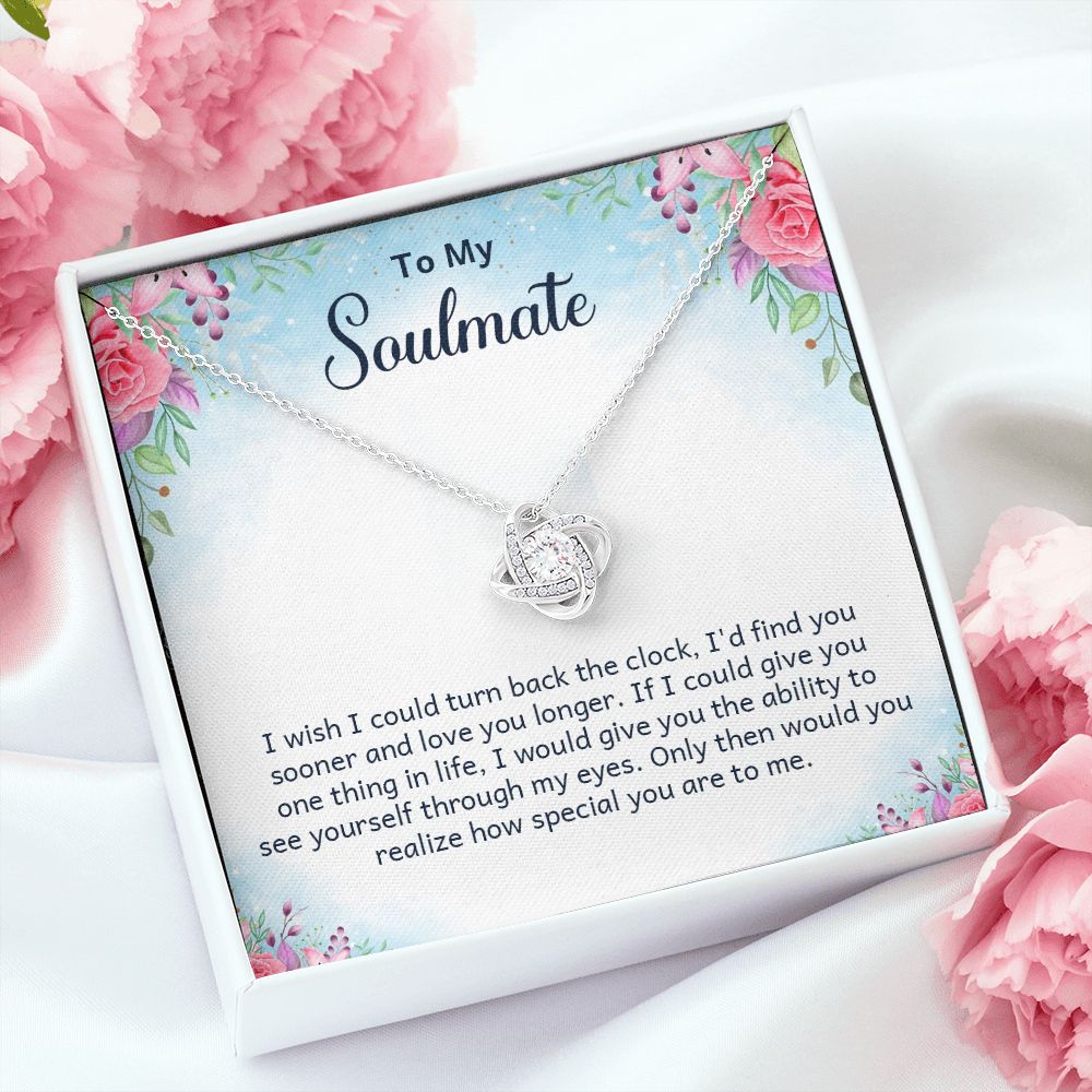 To My Soulmate I Wish I Could Turn Back Infinity Knot Necklace Message Card-Express Your Love Gifts