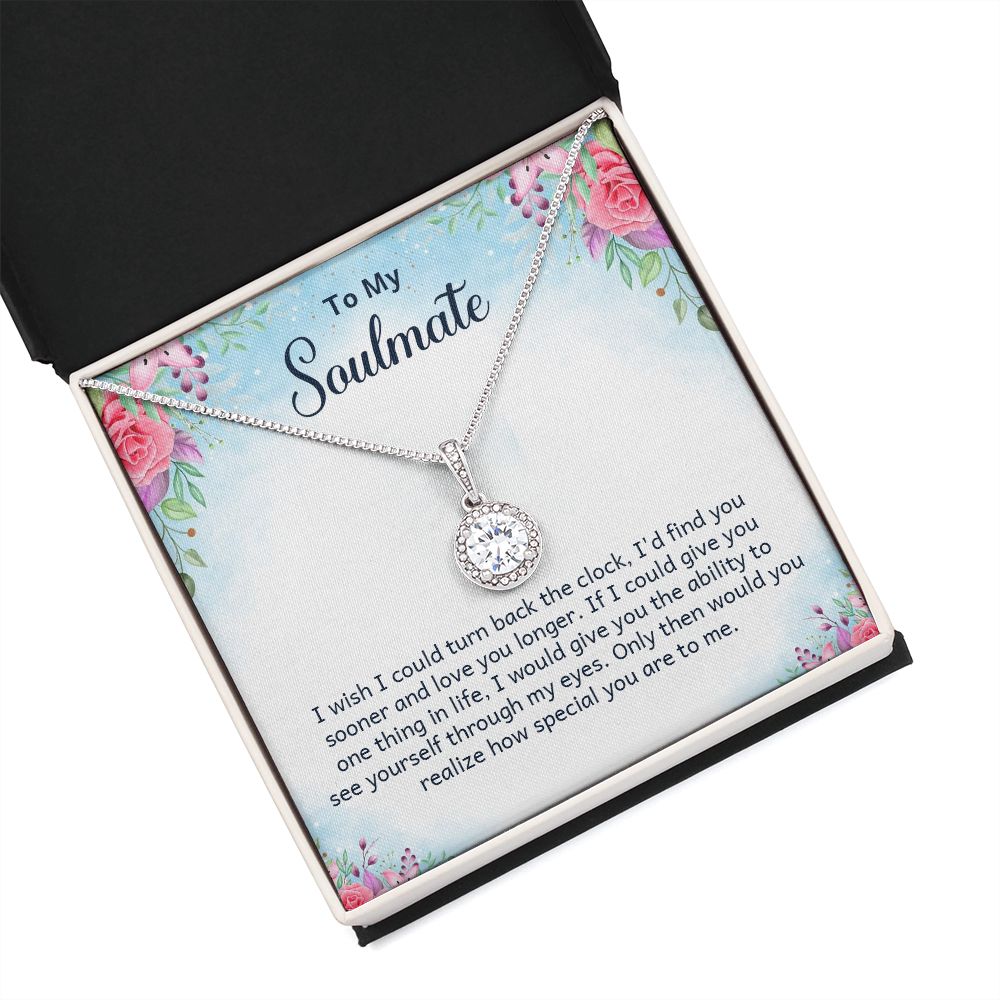To My Soulmate I Wish I Could Turn Back The Clock Eternal Hope Necklace Message Card-Express Your Love Gifts