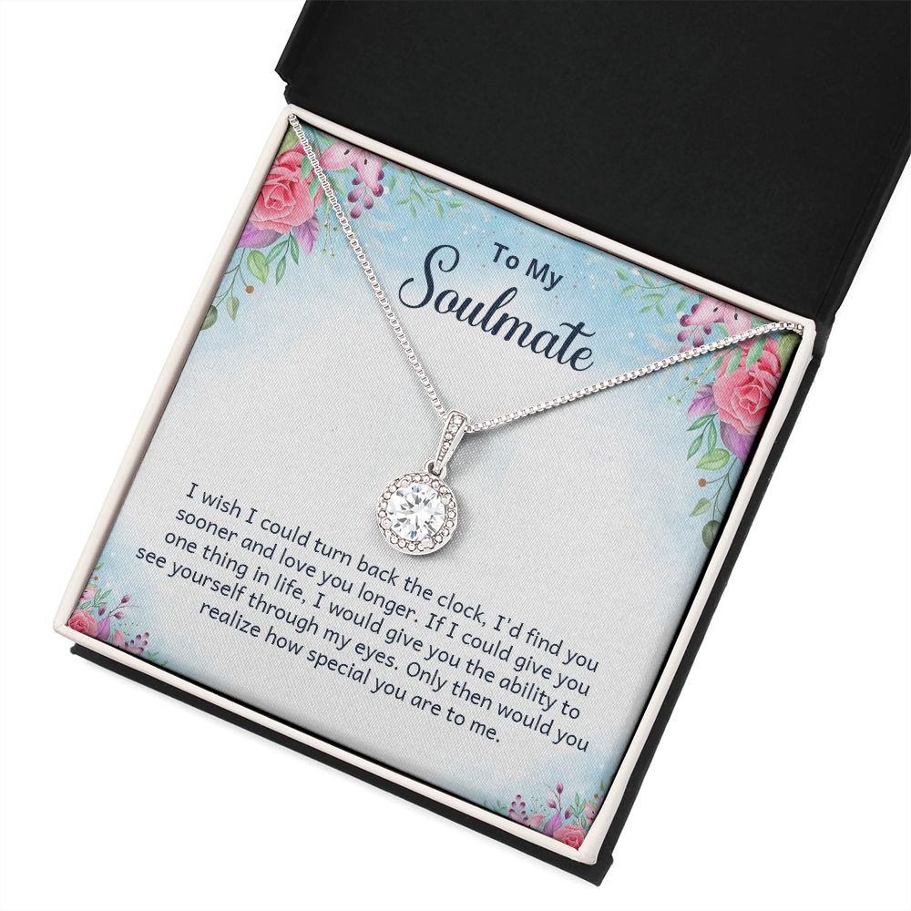 To My Soulmate I Wish I Could Turn Back The Clock Eternal Hope Necklace Message Card-Express Your Love Gifts