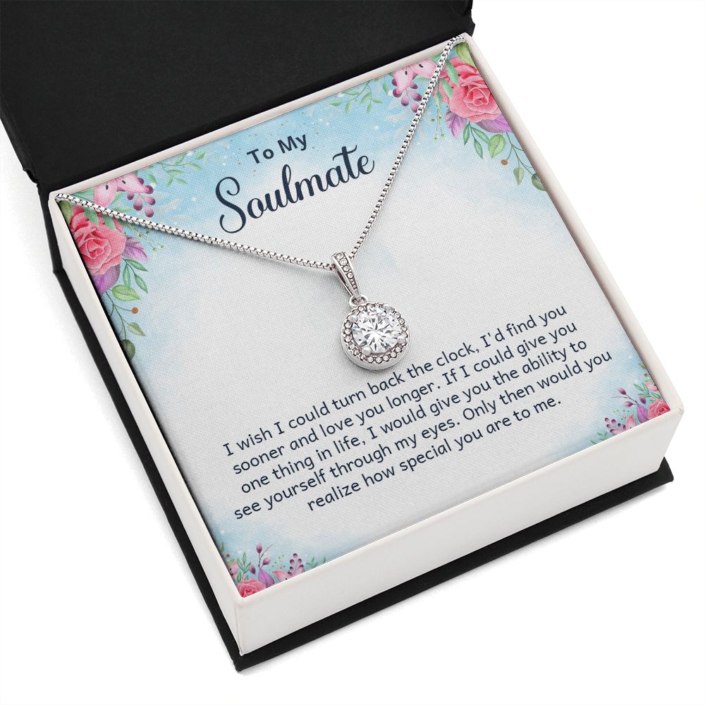 To My Soulmate I Wish I Could Turn Back The Clock Eternal Hope Necklace Message Card-Express Your Love Gifts