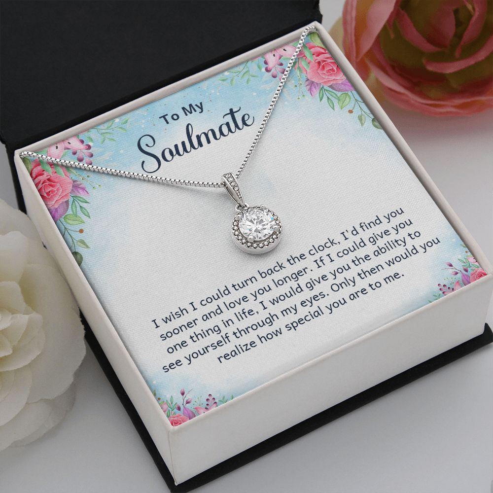 To My Soulmate I Wish I Could Turn Back The Clock Eternal Hope Necklace Message Card-Express Your Love Gifts