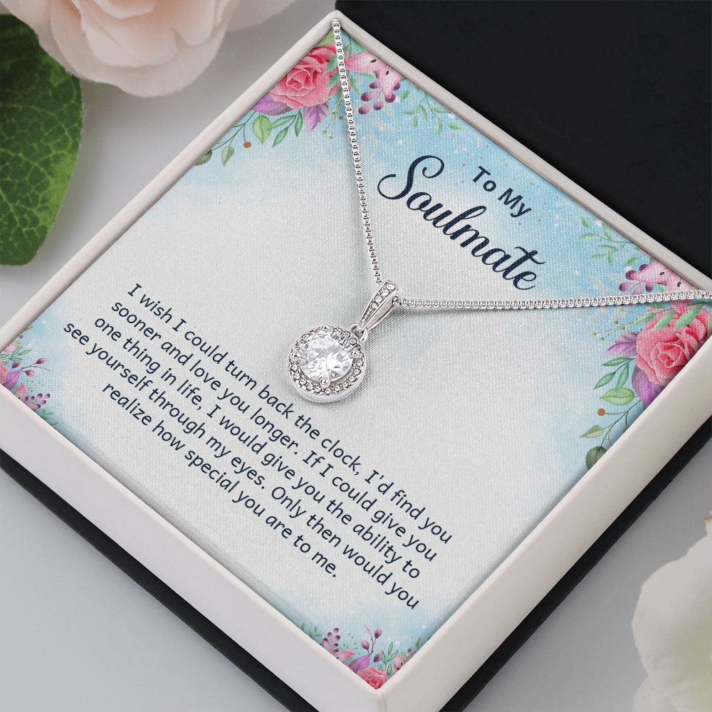 To My Soulmate I Wish I Could Turn Back The Clock Eternal Hope Necklace Message Card-Express Your Love Gifts