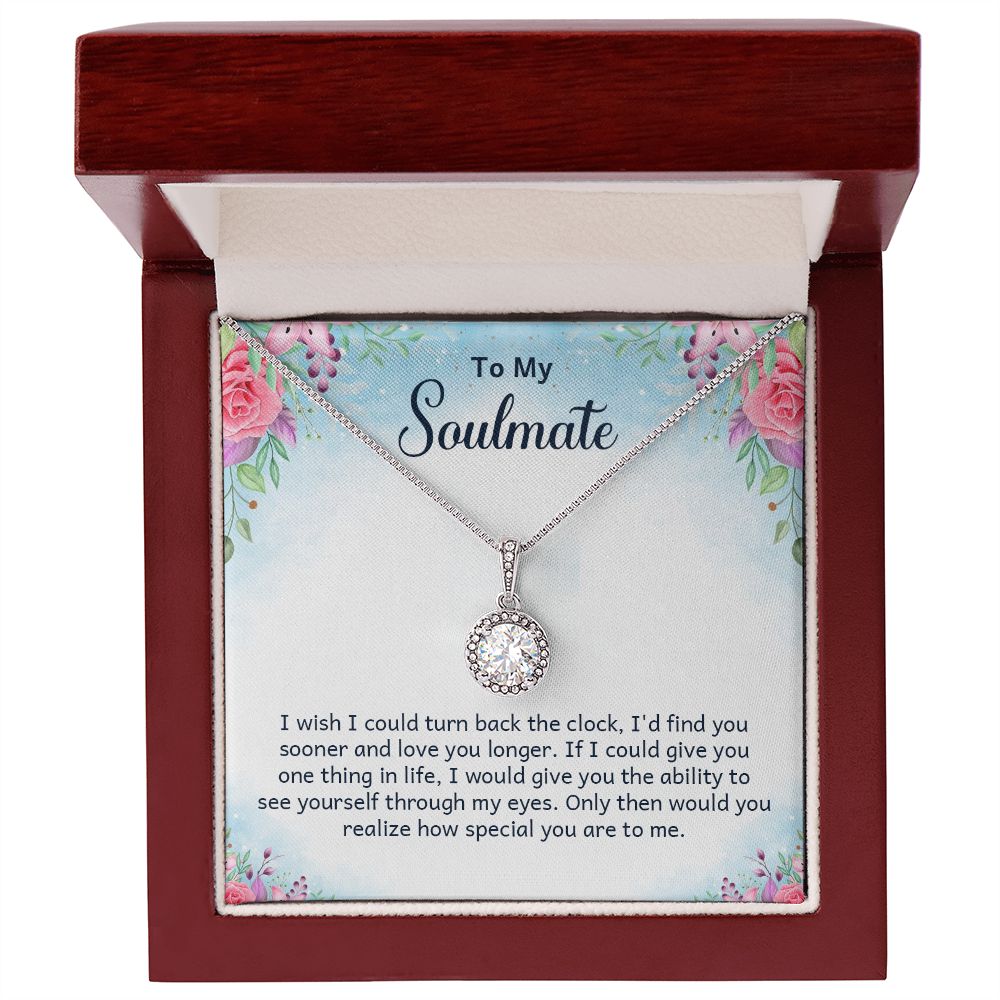To My Soulmate I Wish I Could Turn Back The Clock Eternal Hope Necklace Message Card-Express Your Love Gifts