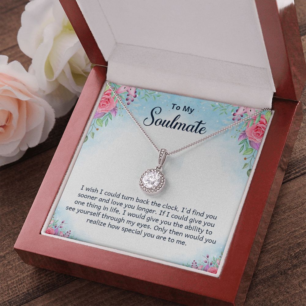 To My Soulmate I Wish I Could Turn Back The Clock Eternal Hope Necklace Message Card-Express Your Love Gifts