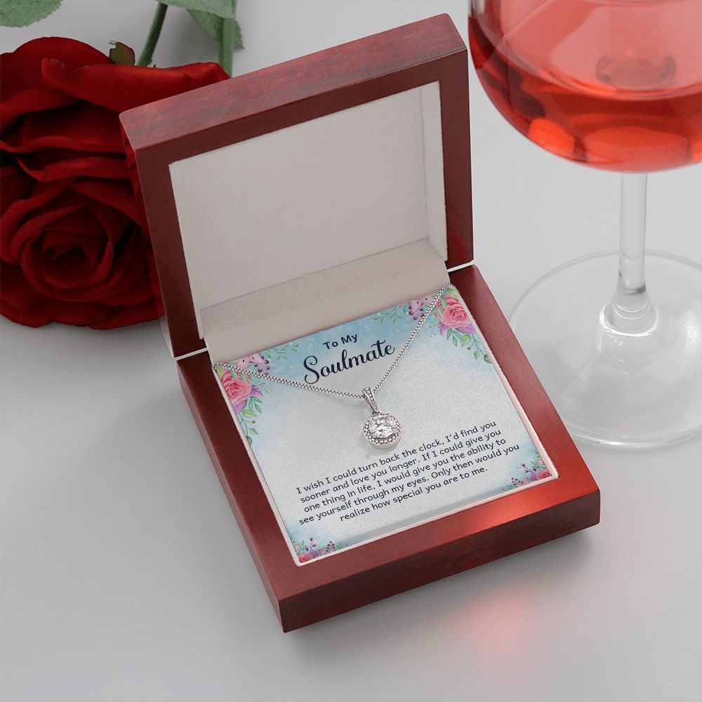 To My Soulmate I Wish I Could Turn Back The Clock Eternal Hope Necklace Message Card-Express Your Love Gifts