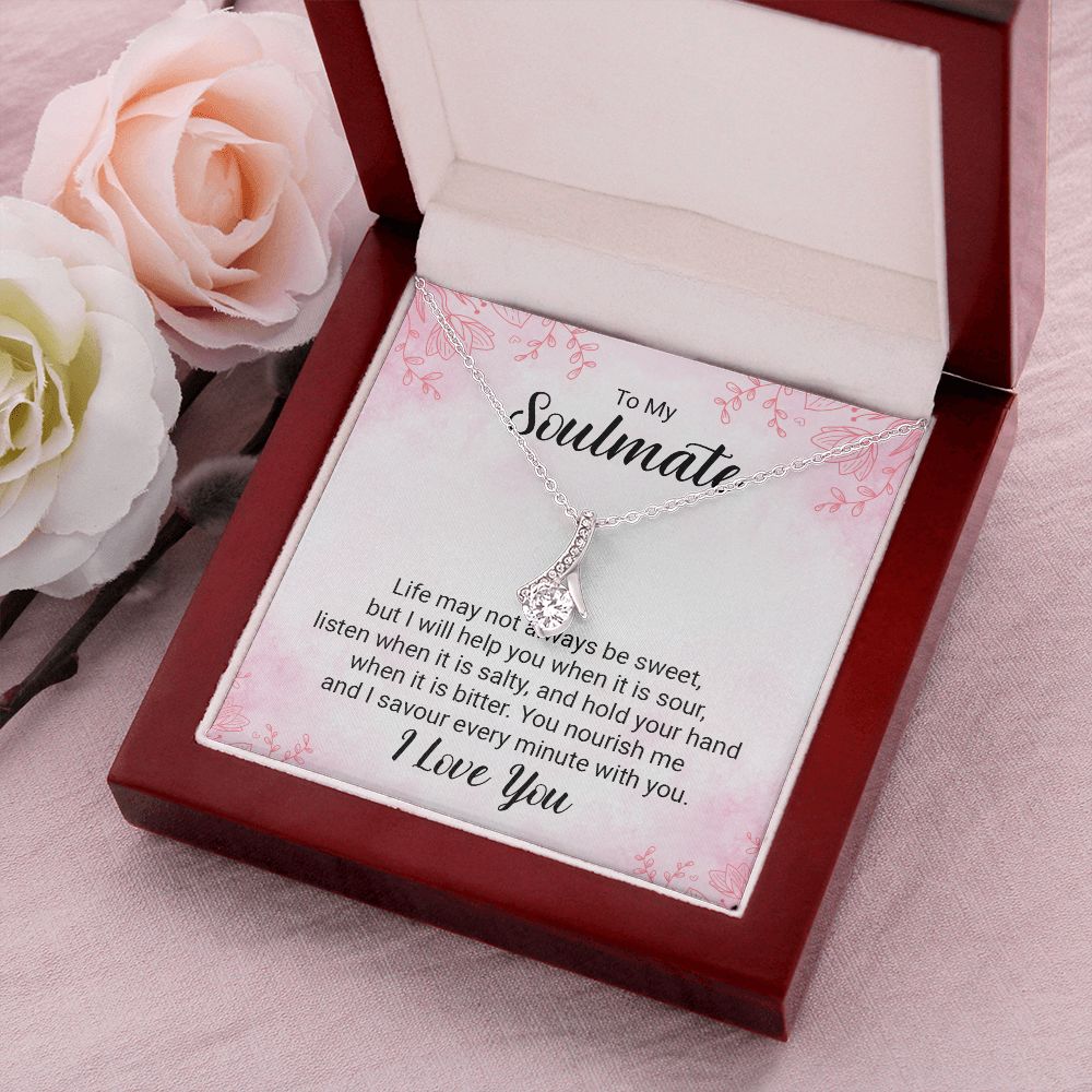 To My Soulmate Life May Not Always be Sweet Alluring Ribbon Necklace Message Card-Express Your Love Gifts