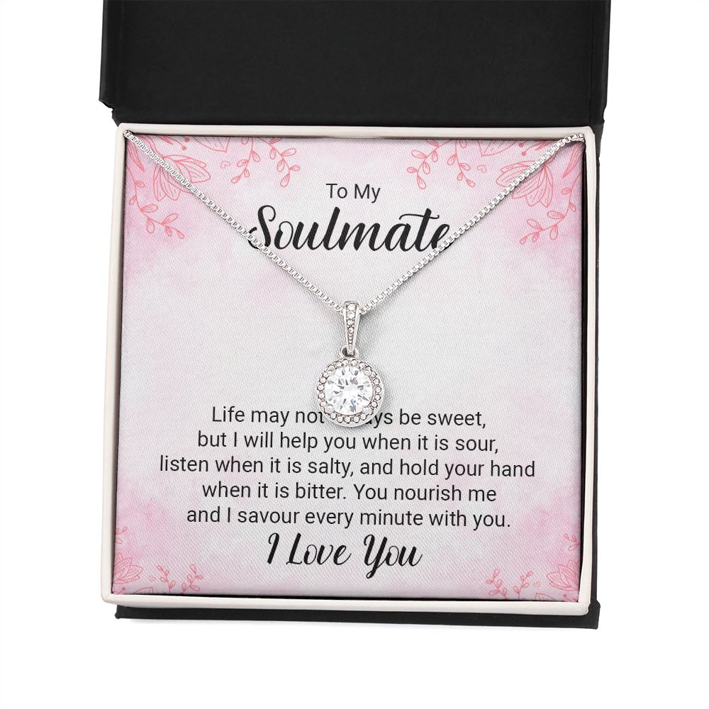 To My Soulmate Life May Not Always be Sweet Eternal Hope Necklace Message Card-Express Your Love Gifts