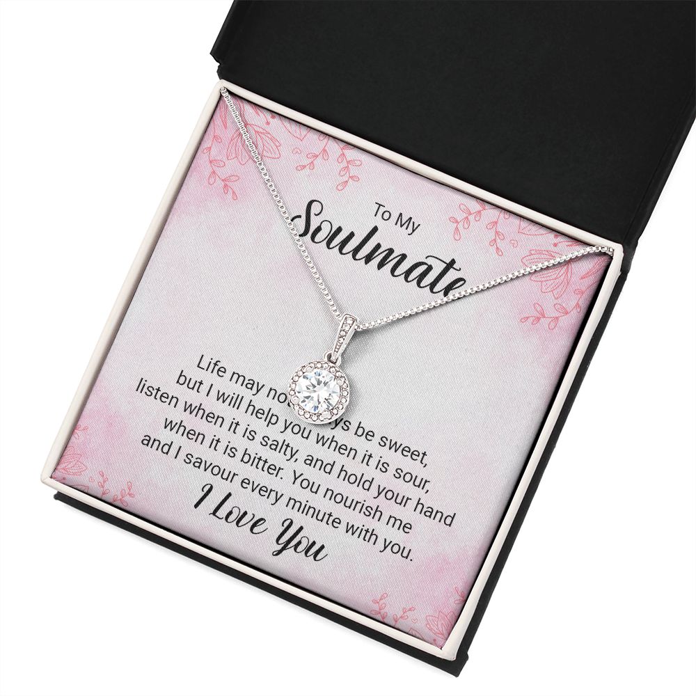 To My Soulmate Life May Not Always be Sweet Eternal Hope Necklace Message Card-Express Your Love Gifts