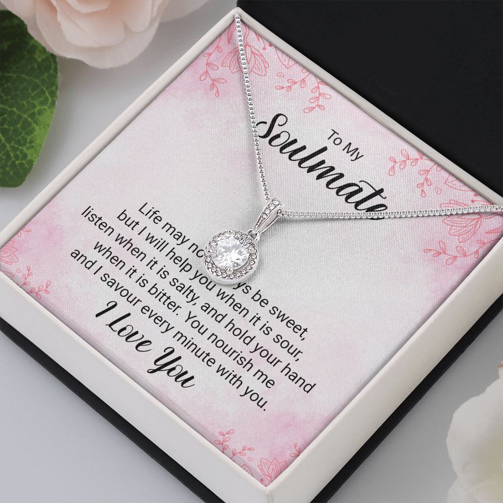 To My Soulmate Life May Not Always be Sweet Eternal Hope Necklace Message Card-Express Your Love Gifts
