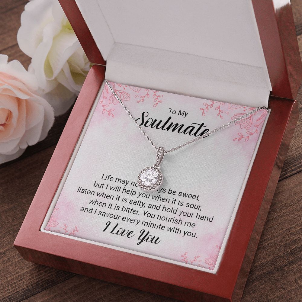 To My Soulmate Life May Not Always be Sweet Eternal Hope Necklace Message Card-Express Your Love Gifts