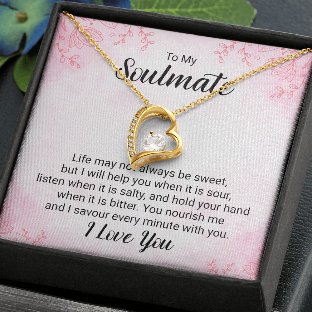 To My Soulmate Life May Not Always be Sweet Forever Necklace w Message Card-Express Your Love Gifts