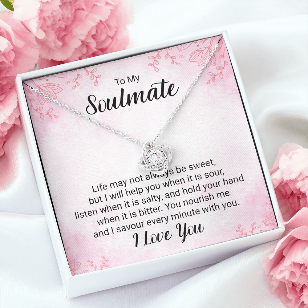 To My Soulmate Life May Not Always be Sweet Infinity Knot Necklace Message Card-Express Your Love Gifts