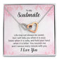 To My Soulmate Life May Not Always be Sweet Inseparable Necklace-Express Your Love Gifts