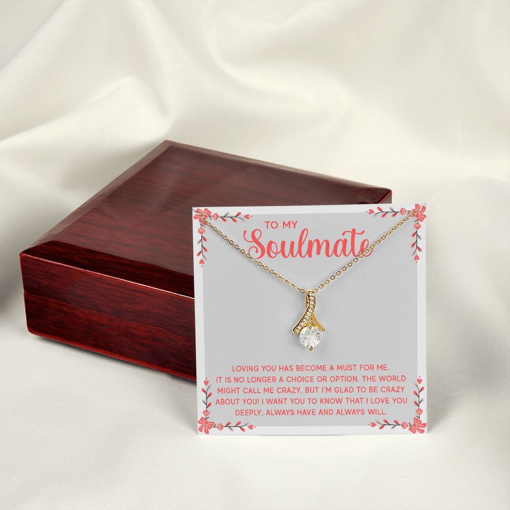 To My Soulmate Loving You Has Become a Must Alluring Ribbon Necklace Message Card-Express Your Love Gifts
