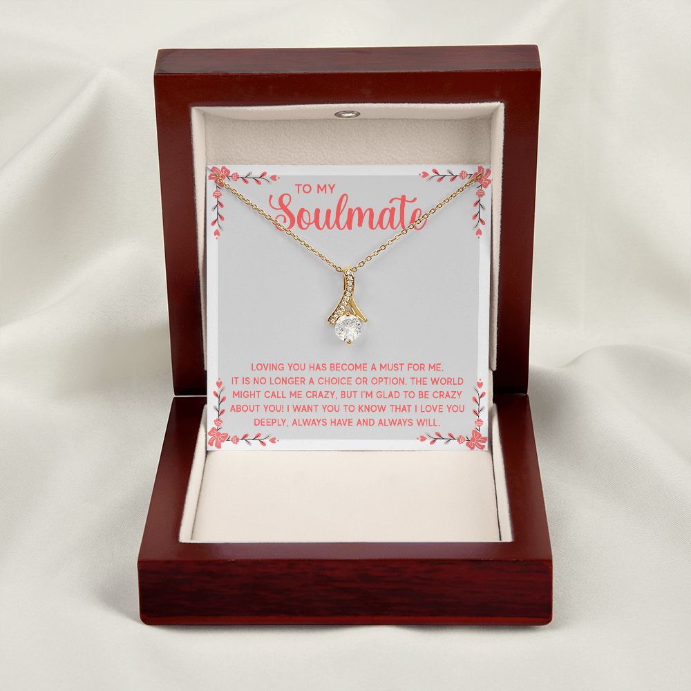 To My Soulmate Loving You Has Become a Must Alluring Ribbon Necklace Message Card-Express Your Love Gifts