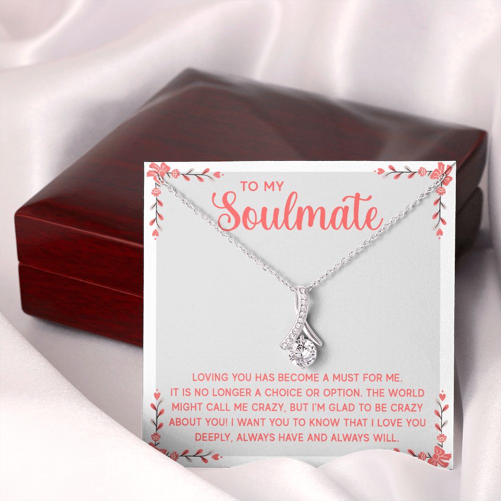 To My Soulmate Loving You Has Become a Must Alluring Ribbon Necklace Message Card-Express Your Love Gifts